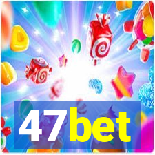 47bet