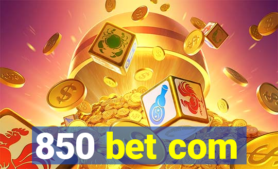 850 bet com