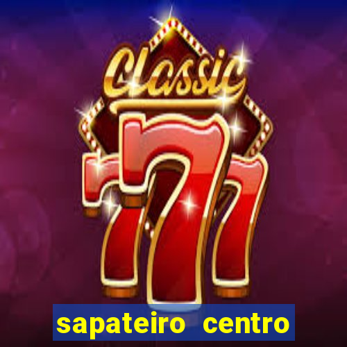 sapateiro centro porto alegre
