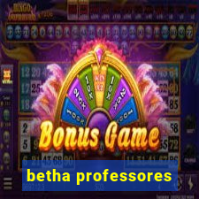 betha professores