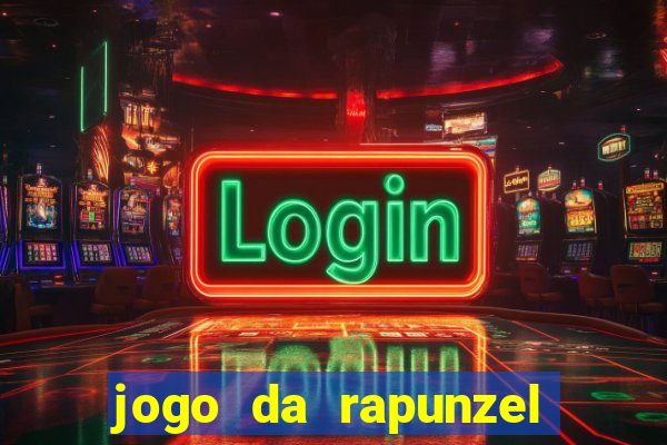 jogo da rapunzel enrolados problema em dobro