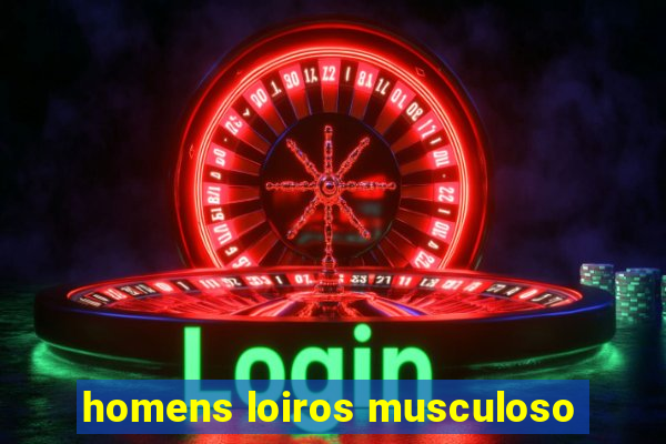 homens loiros musculoso