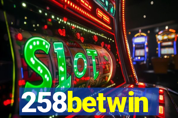 258betwin