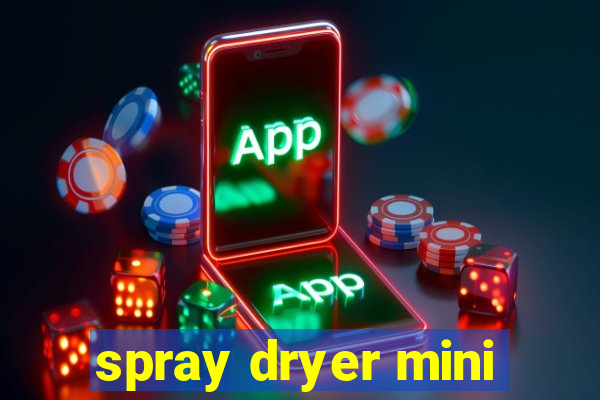 spray dryer mini