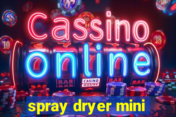 spray dryer mini