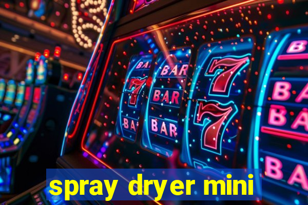 spray dryer mini
