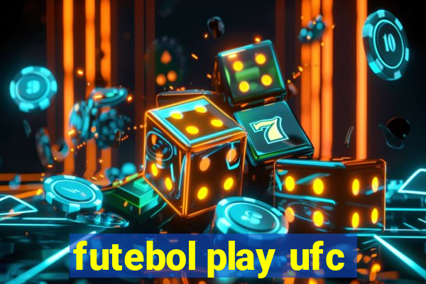 futebol play ufc