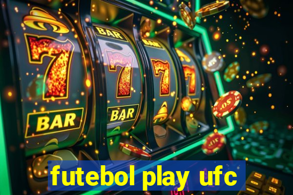 futebol play ufc