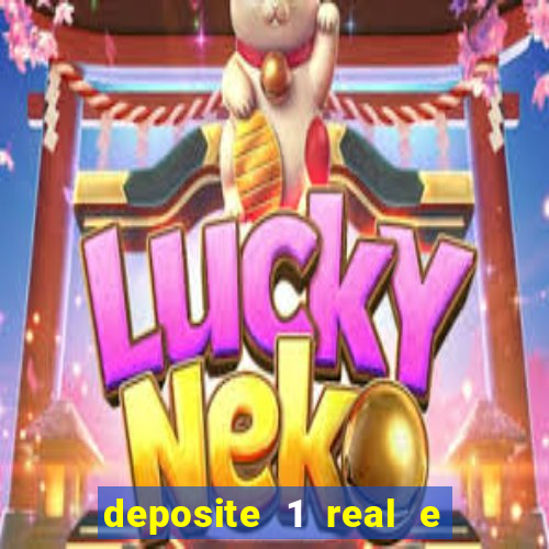 deposite 1 real e ganhe 20