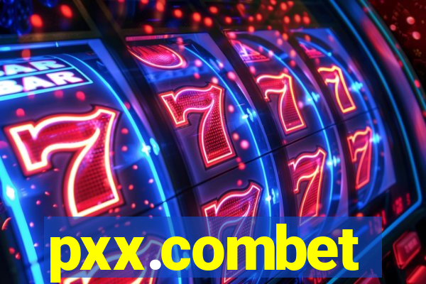 pxx.combet