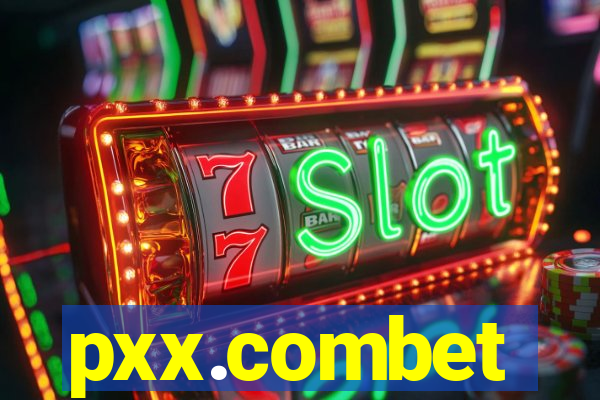 pxx.combet