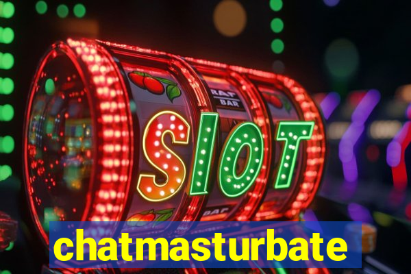 chatmasturbate