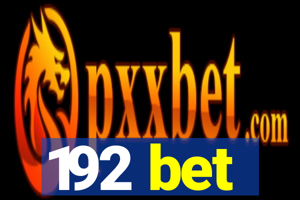 192 bet