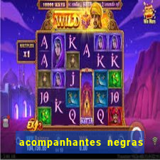 acompanhantes negras em sp
