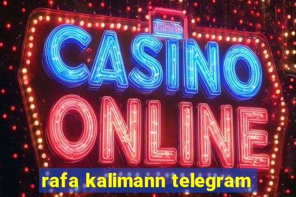 rafa kalimann telegram