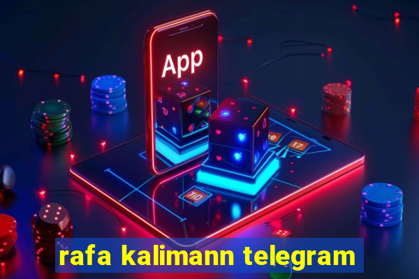 rafa kalimann telegram