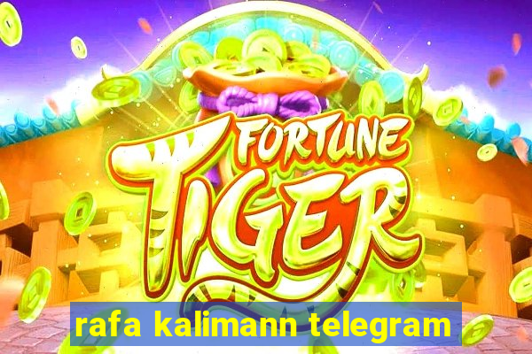 rafa kalimann telegram