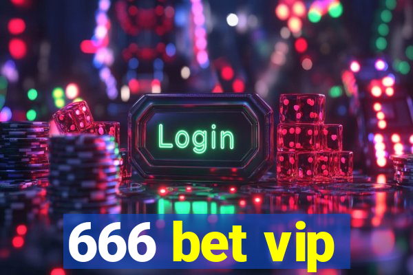 666 bet vip