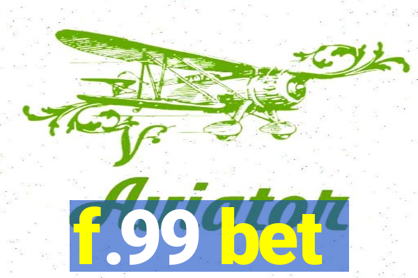 f.99 bet