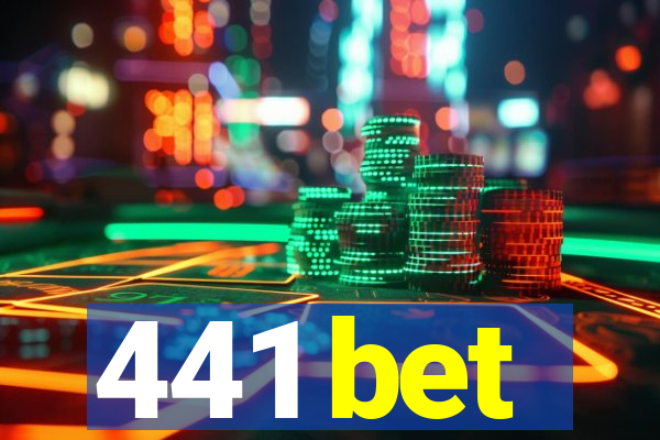 441 bet
