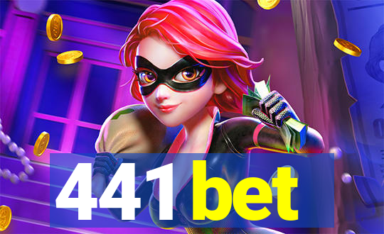 441 bet