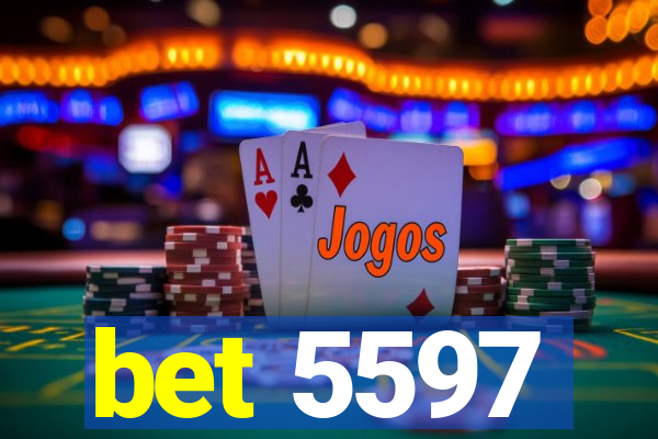 bet 5597