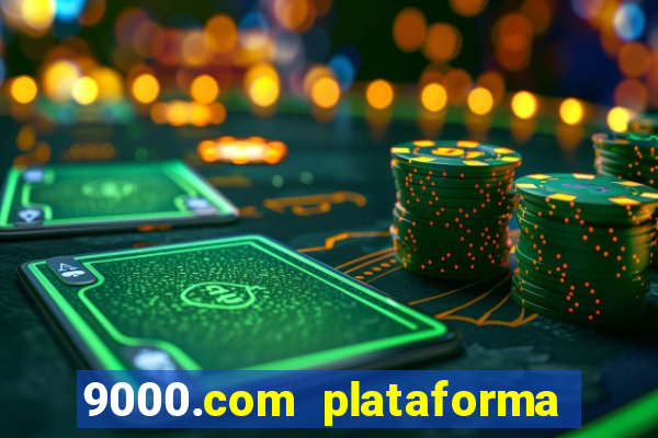 9000.com plataforma de jogos