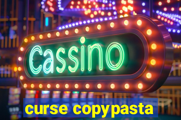 curse copypasta