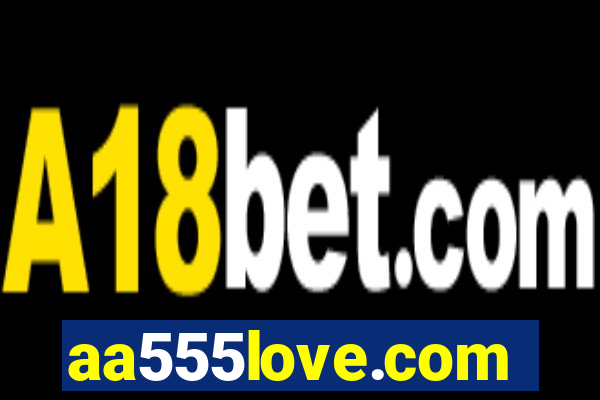 aa555love.com