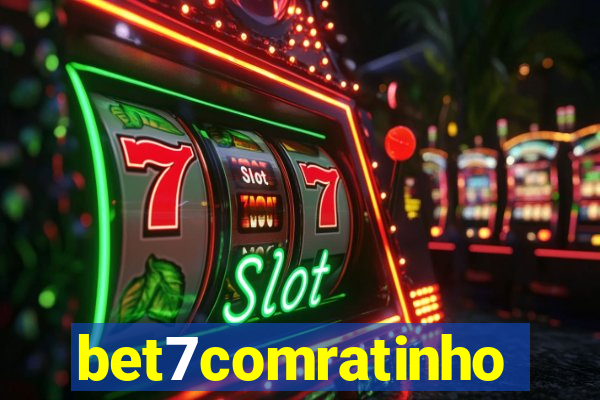 bet7comratinho