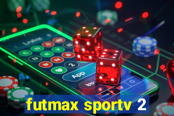 futmax sportv 2