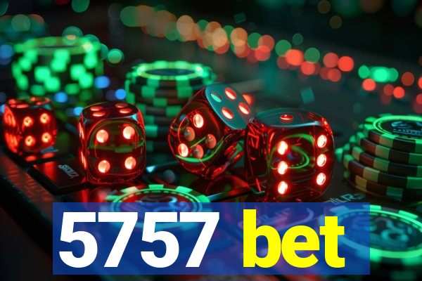 5757 bet