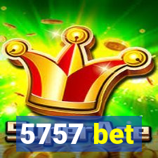 5757 bet
