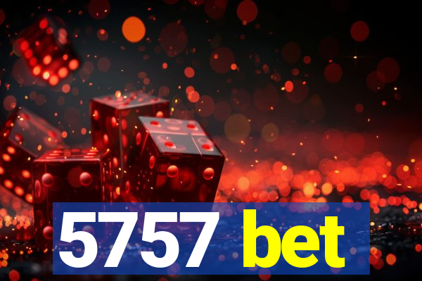 5757 bet