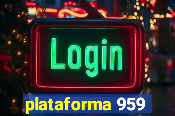 plataforma 959