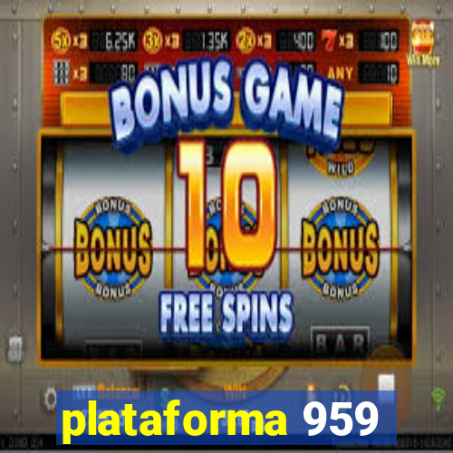 plataforma 959