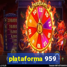 plataforma 959
