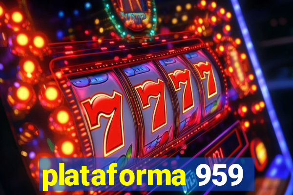 plataforma 959