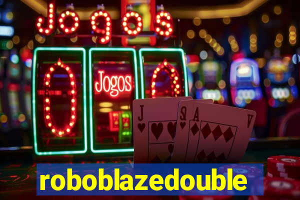 roboblazedouble