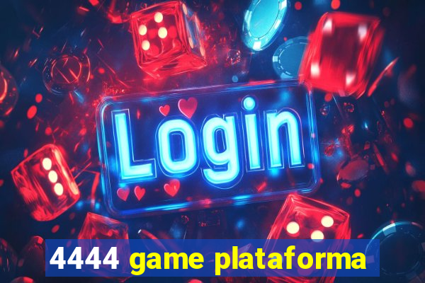 4444 game plataforma
