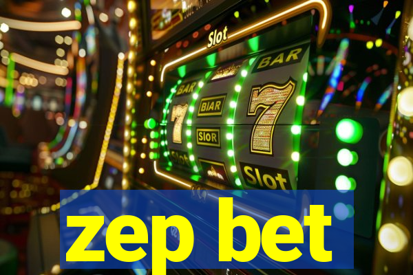 zep bet