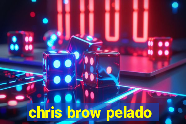 chris brow pelado