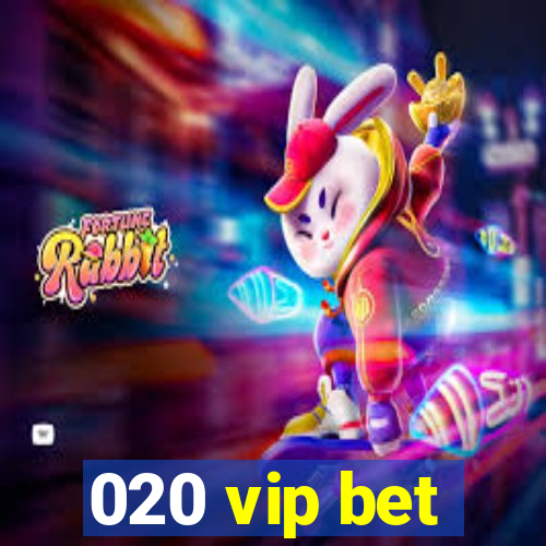 020 vip bet