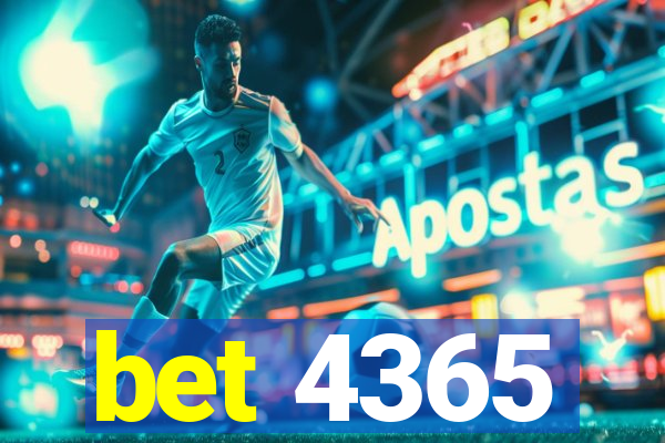 bet 4365