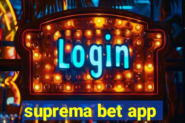 suprema bet app