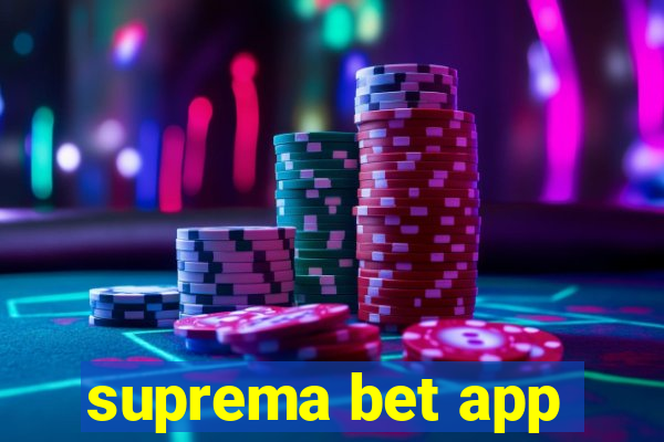 suprema bet app