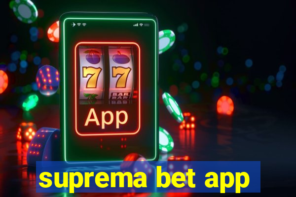 suprema bet app