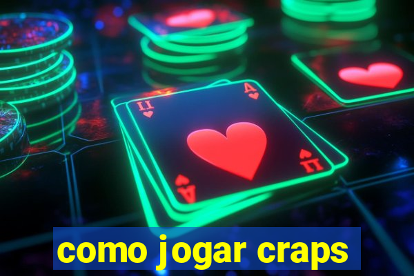 como jogar craps