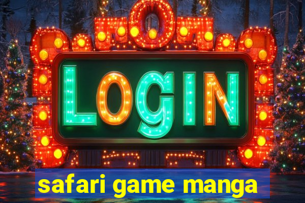 safari game manga