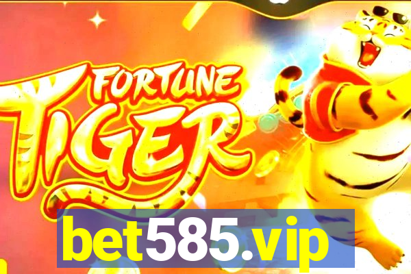 bet585.vip